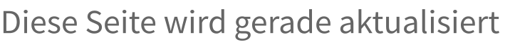 Diese Seite wird gerade aktualisiert